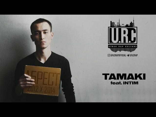 A5PECT - TAMAKI FEAT. INTIM ( UZRAP )