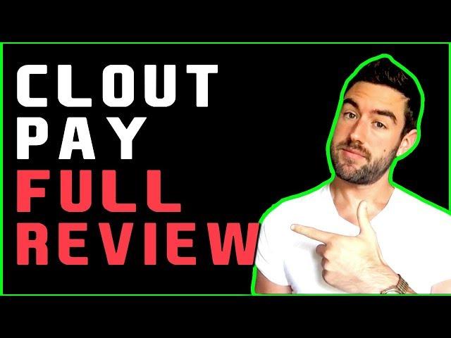 Clout Pay Review - Is This Legit Or Another BS Scam?