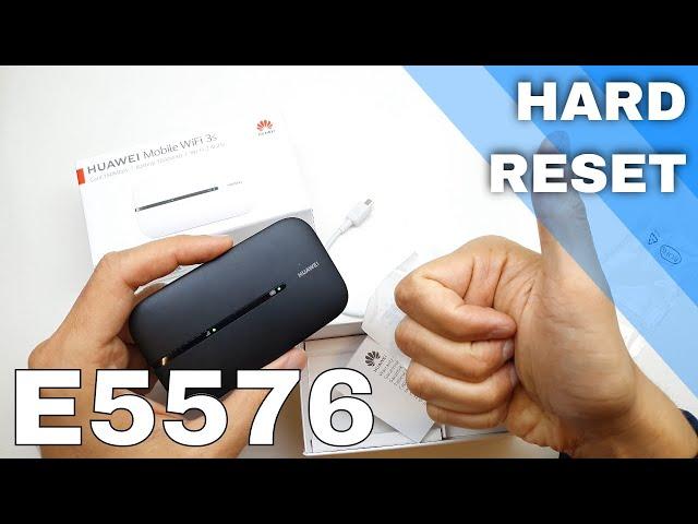 HUAWEI E5576 ROUTER - HARD RESET