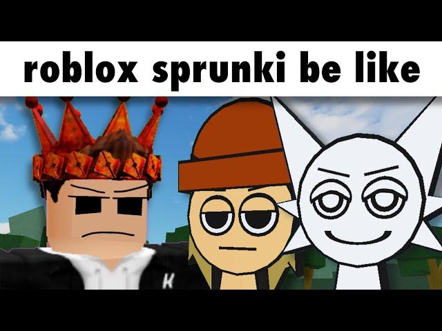 Entering Roblox Sprunki be like