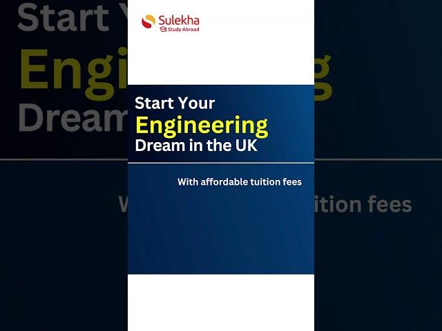 Start Your Engineering Dream in the UK | Affordable Tuition & Free Consultation!