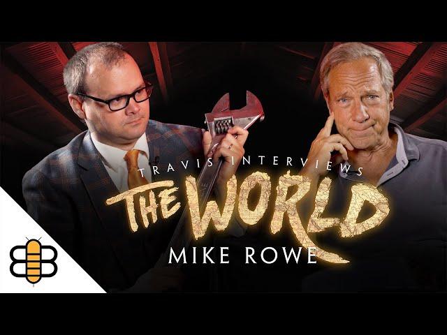 Travis Interviews The World feat. Mike Rowe