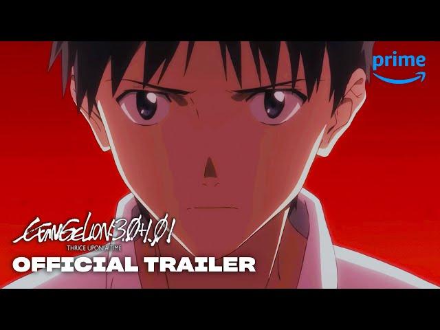 EVANGELION: 3.0+1.01 THRICE UPON A TIME - Official Trailer | Prime Video