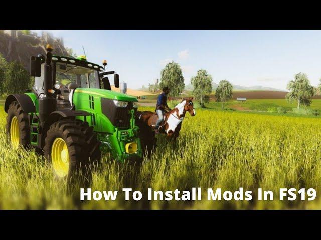 How To Install Mods In FS19 | Dfamily123321