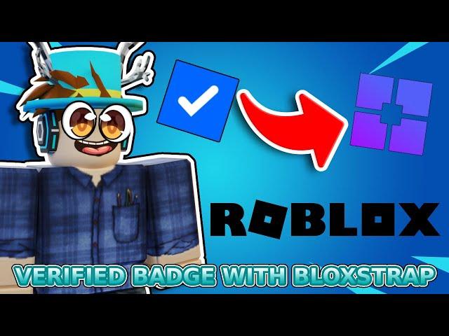 How To Get A Fake Roblox Verified Badge With Bloxstrap!