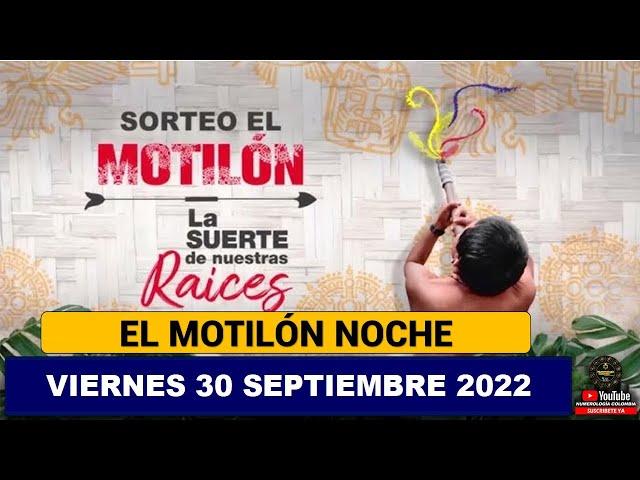 Resultado MOTILÓN NOCHE ️del VIERNES 30 de SEPTIEMBRE de 2022 (ULTIMO SORTEO DE HOY) l