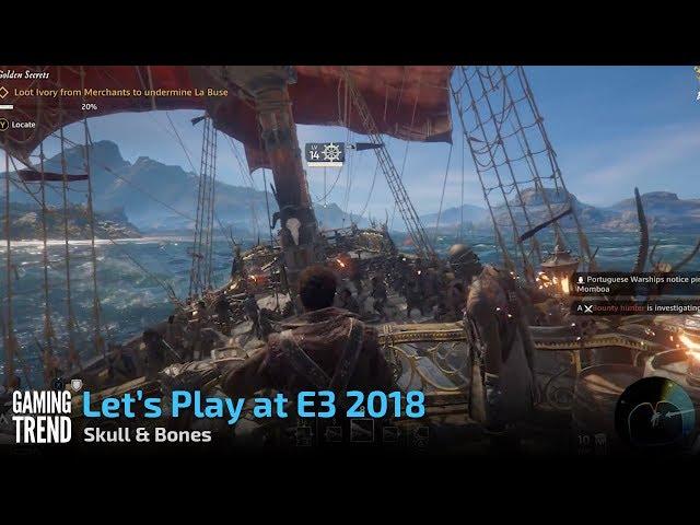 Skull & Bones - E3 2018 preview