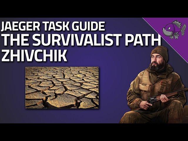 The Survivalist Path Zhivchik - Jaeger Task Guide - Escape From Tarkov