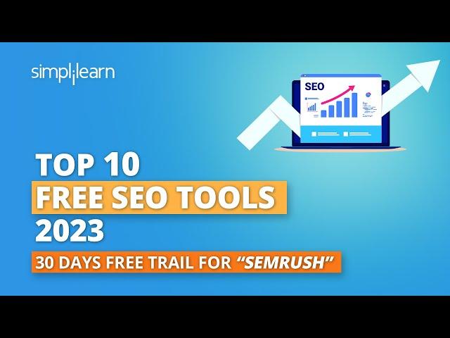 Top 10 Free SEO Tools 2023 | Best Free Tools for SEO | SEO Tools for Beginners | Simplilearn