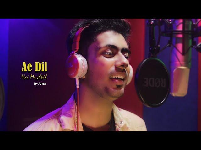 Ae Dil Hai Mushkil || Cover || Aritra || Tune Master