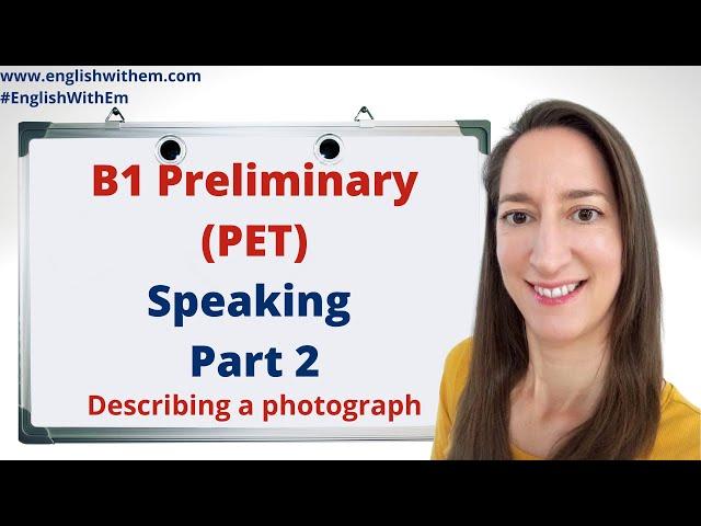 How to Pass B1 English Test: B1 Speaking Part 2 [how to describe a picture in English]