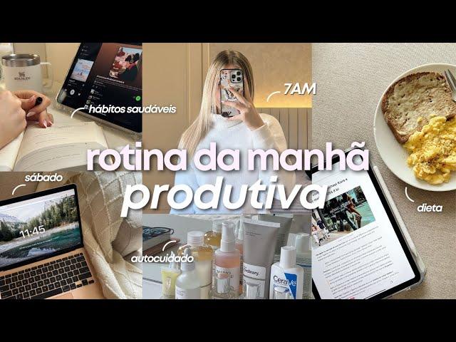 ROTINA DA MANHÃ 7AM *SUPER* PRODUTIVA | realista e motivadora ️️