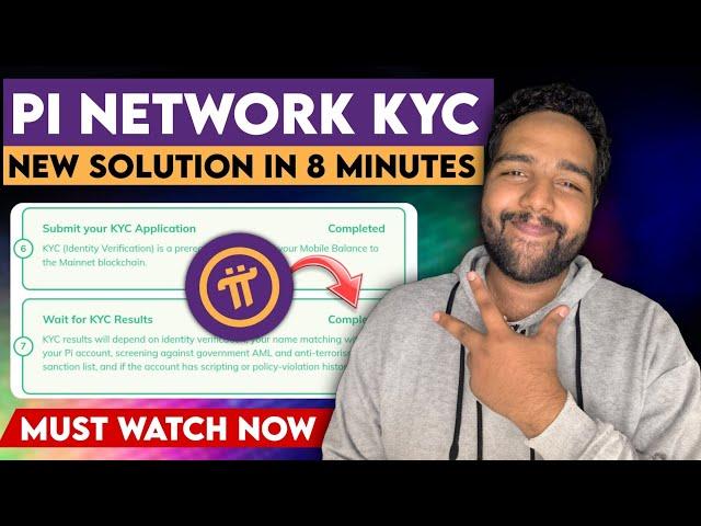 Pi Network KYC NEW SOLUTION in 8 Minutes | Pi Network Latest News Today | Pi Network KYC New Update