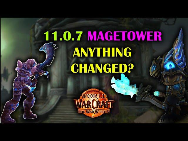 11.0.7 Magetower Changes? | Anything Fixed? | The War Within season 1 11.0.7