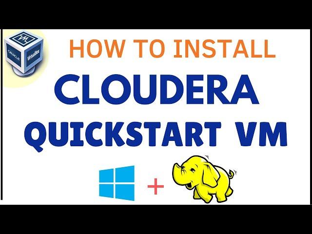 how to install cloudera quickstart vm on oracle virtualbox | how to install cloudera on windows 11