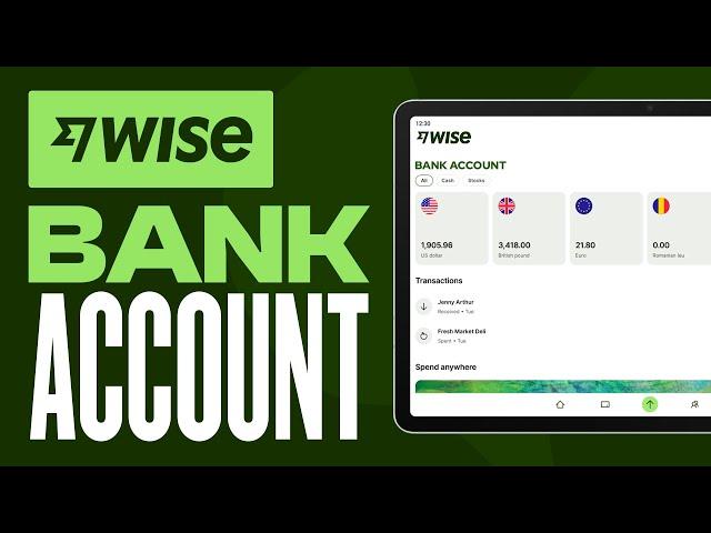 How to Set Up a Wise Bank Account (2025) Complete Registration Tutorial