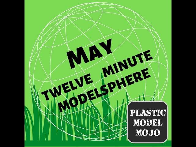 PMM Twelve Minute Modelsphere: May 2024