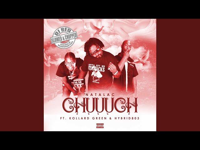 Chuuuch - Slowed & Chopped