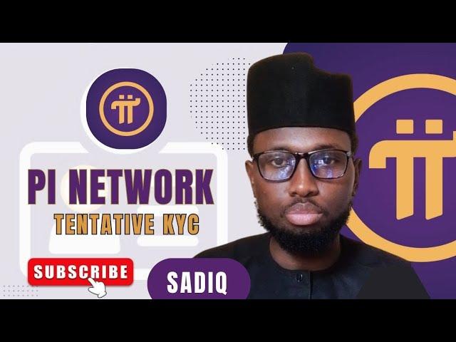 PI NETWORK TENTATIVE KYC UPDATE.