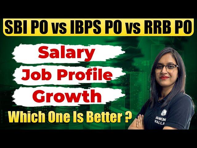 SBI PO vs RRB PO vs IBPS PO | Which One Is Better ? | Sushmita Ma'am