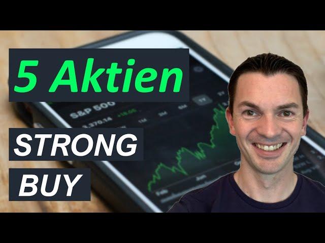 5 Aktien mit einem STRONG BUY Rating von den Analysten