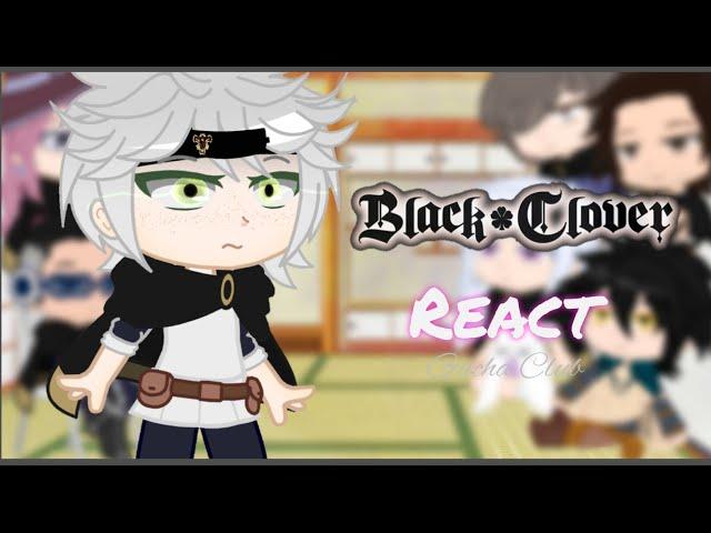 {REACT} Black Clover reage a... // Gacha Club // -(BR) 