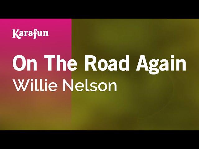 On the Road Again - Willie Nelson | Karaoke Version | KaraFun