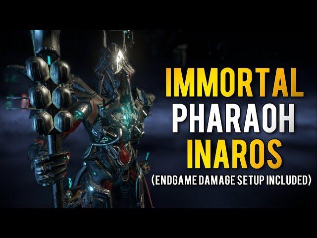 Warframe: IMMORTAL PHARAOH INAROS | UNKILLABLE TANK + ENDGAME DAMAGE SETUP