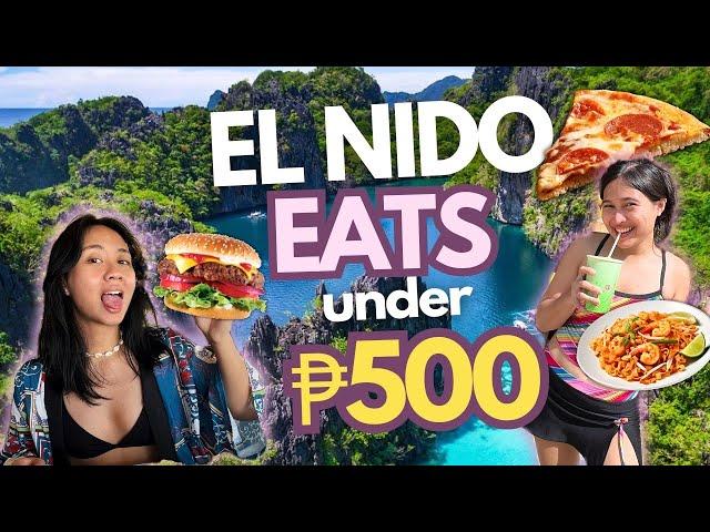 2025 El Nido Food Guide: 30 Must-Try Eats under ₱500 • Budget Travel Guide • Palawan Food Trip Vlog