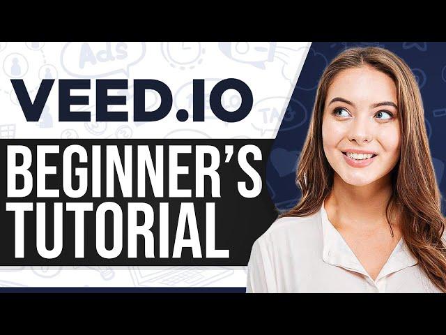 Veed.io Tutorial 2024: How To Use Veed.io For Beginners