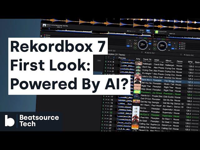 Rekordbox 7 First Look: Powered By AI? | Beatsource Tech