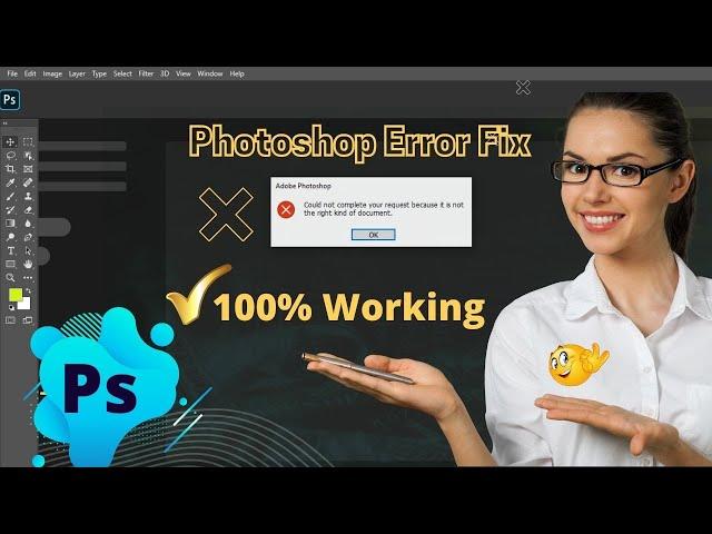 Photoshop Error Fix: Could not complete your request because it is not the right kind of document
