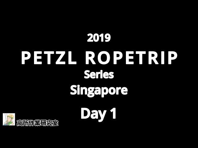 PETZL ROPETRIP 2019 Singapore series