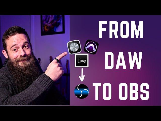 Get Audio from your DAW to OBS for live streaming