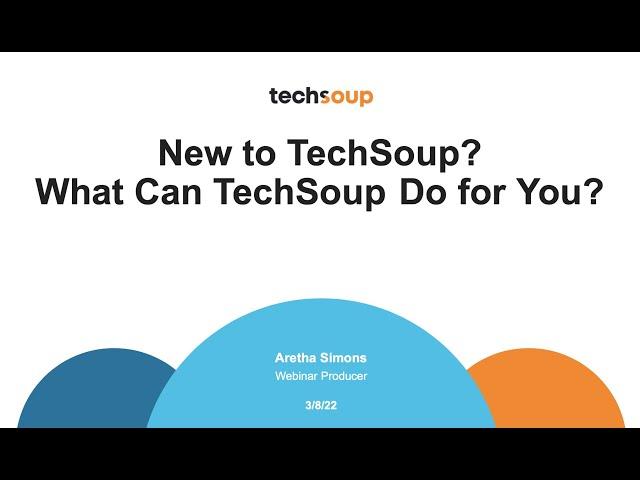 New to TechSoup? What Can TechSoup Do for You?