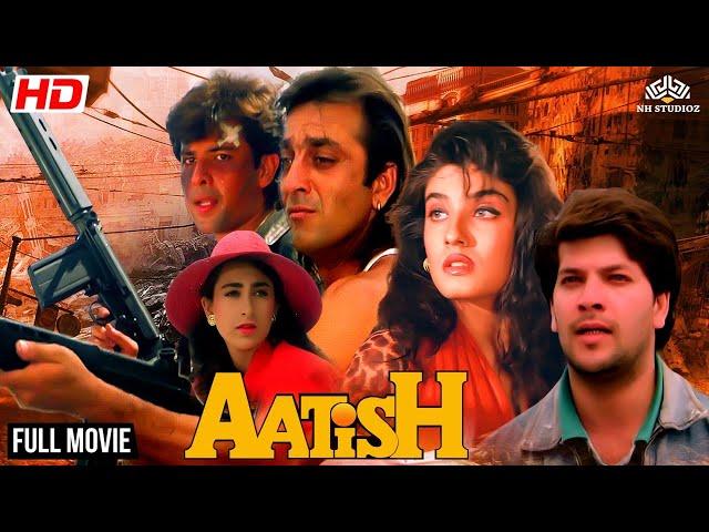 Aatish Full Movie | Sanjay Dutt, Raveena Tandon, Aditya Pancholi, Karishma kapoor | Action Movies