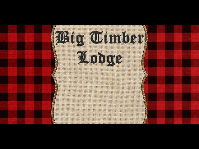 Big Timber Lodge Background