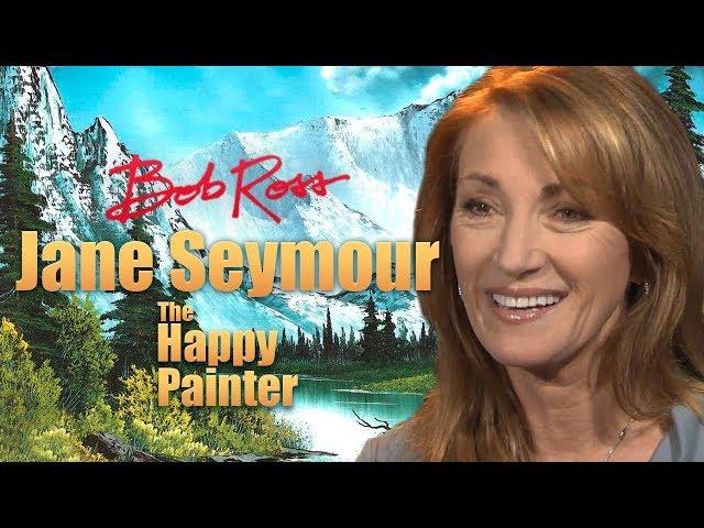 Jane Seymour - Bob Ross: The Happy Painter.