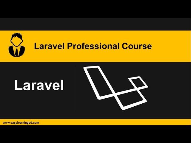 Laravel PHP Framework Complete Course - 2019
