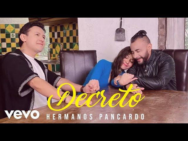 Hermanos Pancardo - Decreto - manifiesta amor propio y deja de mendigar amor