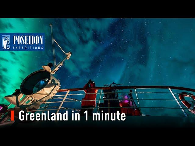 Greenland in 1 minute - expedition cruises to Greenland