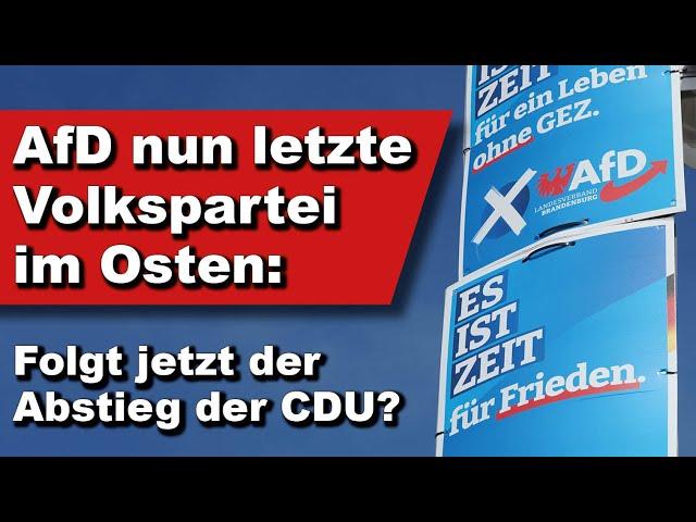 AfD nun letzte Volkspartei im Osten: Folgt jetzt der Abstieg der CDU? (Wochenstart)