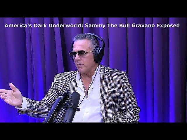 America's Dark Underworld: Sammy The Bull Gravano Exposed