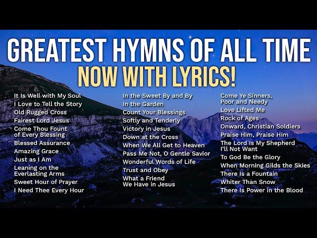 NOW with LYRICS - The Greatest Hymns of All Time - Church Hymns Sing-Along with On-Screen Lyrics