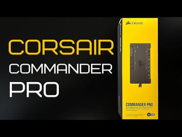 Corsair Commander Pro: Review and how to install