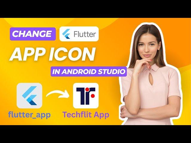 How to Change Flutter App Icon in Android Studio | 2025 Updated | Change Flutter App Name In Android