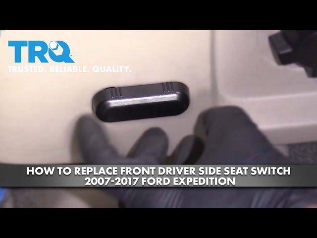 How To Replace Front Driver Side Seat Switch 2007-2017 Ford Expedition