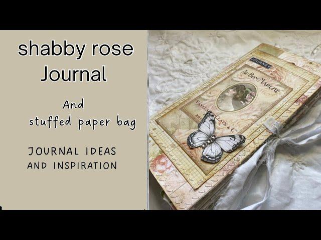 Shabby Rose Journal and a stuffed paper bag