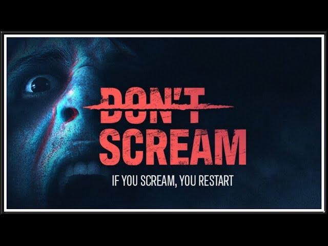 Хоррор, в котором нельзя кричать  DON'T SCREAM  Прохождение