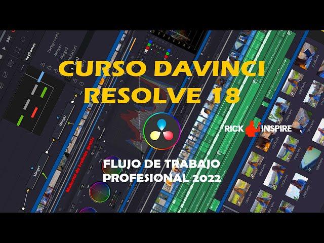 DAVINCI COURSE RESOLVE 18 WORKFLOW OF A PROFESSIONAL FILM EDITOR AND DIRECTOR 2022